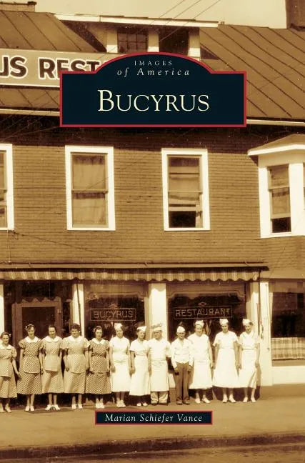Bucyrus - Hardcover