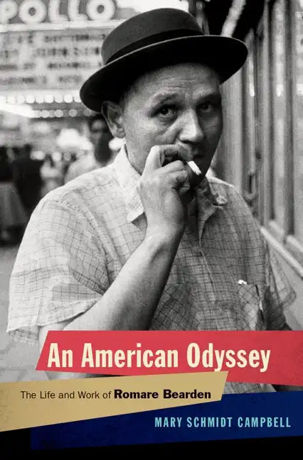 An American Odyssey: The Life and Work of Romare Bearden - Hardcover