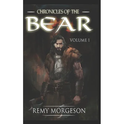 Chronicles of the Bear: Volume I - Paperback