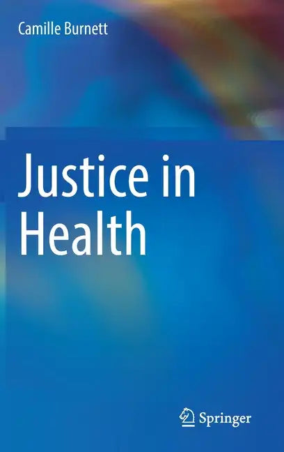 Justice in Health - Hardcover