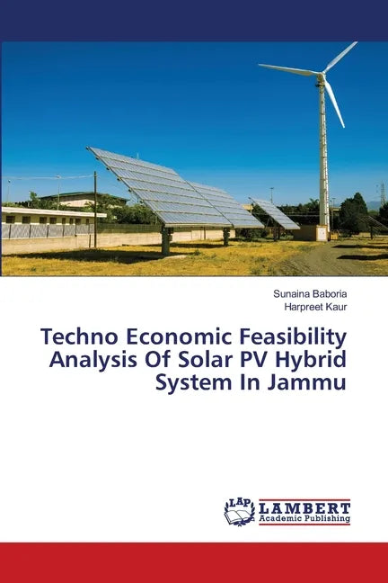 Techno Economic Feasibility Analysis Of Solar PV Hybrid System In Jammu - Paperback