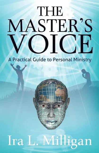 The Master's Voice: A Practical Guide to Personal Ministry - Paperback