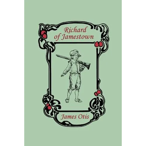 Richard of Jamestown (Yesterday's Classics) - Paperback
