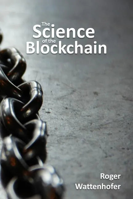 The Science of the Blockchain - Paperback