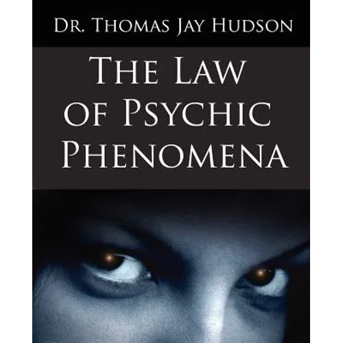 The Law of Psychic Phenomena - Paperback