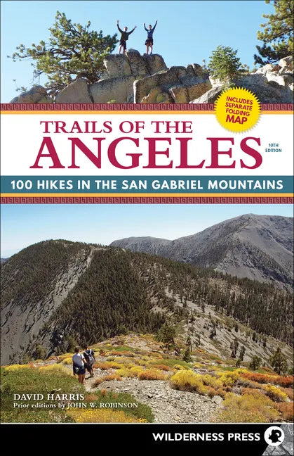 Trails of the Angeles: 100 Hikes in the San Gabriel Mountains - Paperback