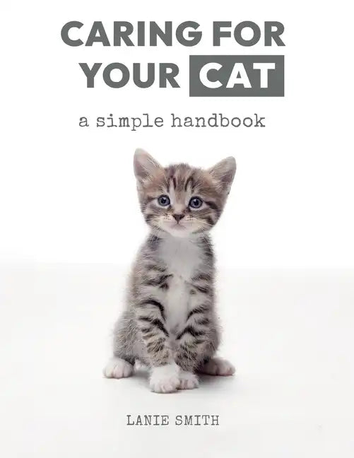Caring for your Cat: a simple handbook - Paperback