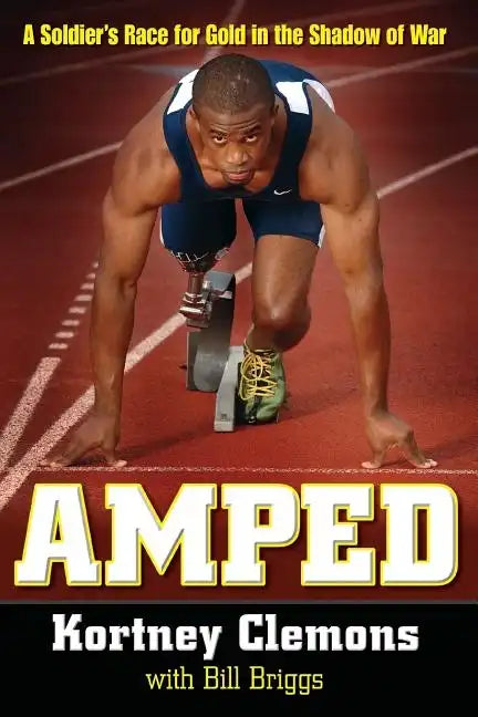 Amped: A Soldier's Race for Gold in the Shadow of War - Hardcover
