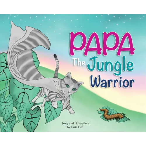 Papa the Jungle Warrior - Hardcover