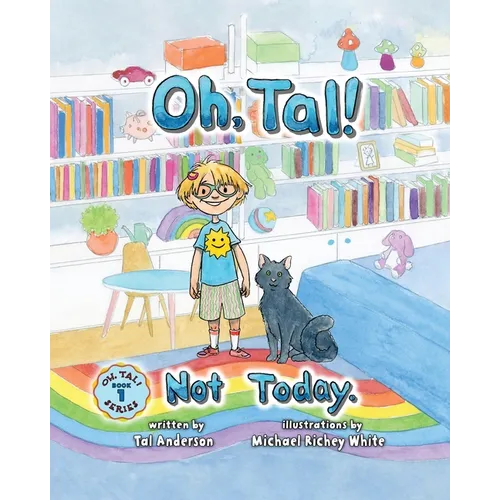 Oh, Tal! Not Today. - Paperback