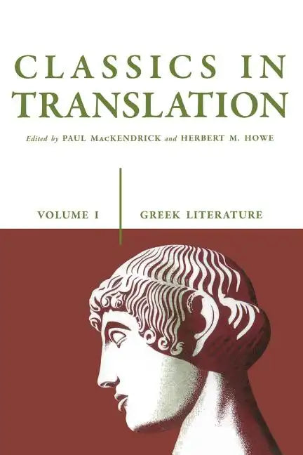 Classics in Translation, Volume I: Greek Literature - Paperback