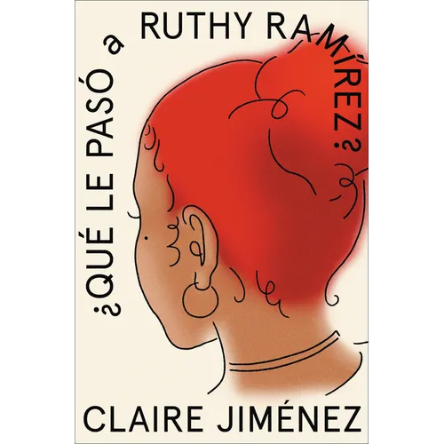 What Happened to Ruthy Ramirez \ Qué Le Pasó a Ruthy Ramírez (Spanish Edition) - Paperback