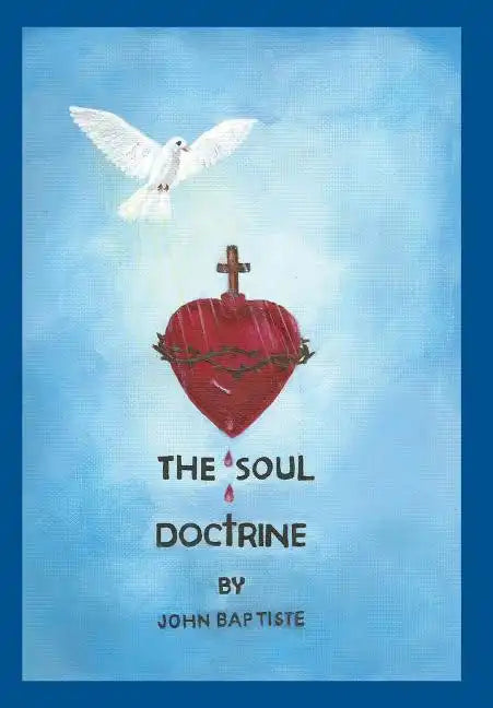 The Soul Doctrine - Hardcover