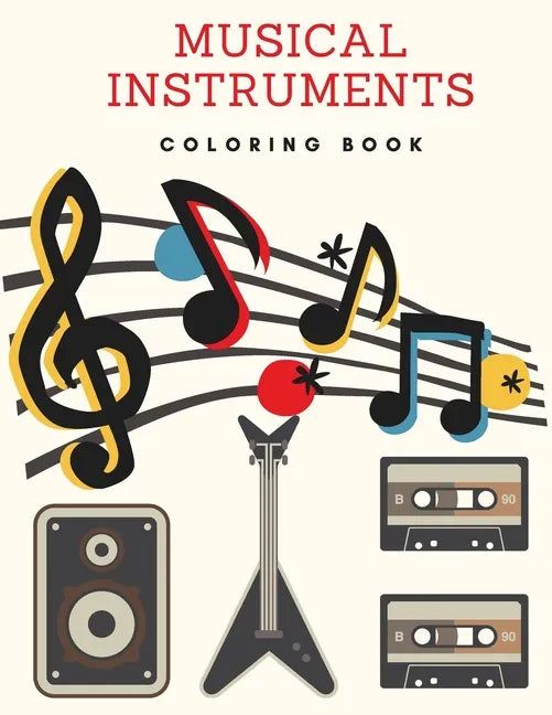 Musical Instruments Coloring Book: Music Coloring Book - Paperback