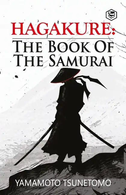 Hagakure: The Book of the Samurai - Paperback