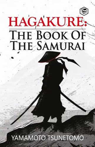 Hagakure: The Book of the Samurai - Paperback