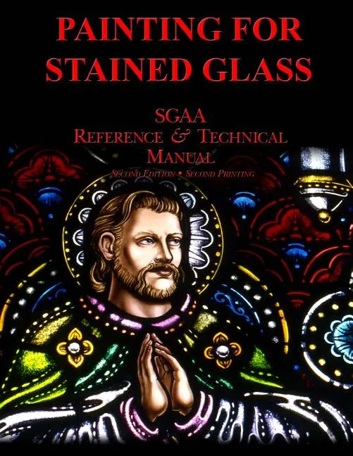 Chapter Thirteen: Painting for Stained Glass - Paperback