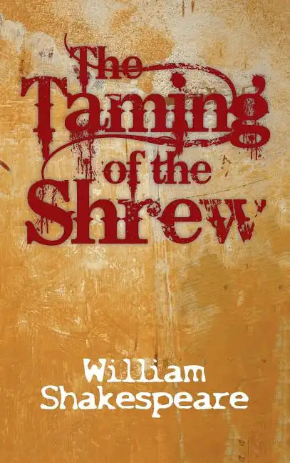 The Taming of the Shrew - Hardcover