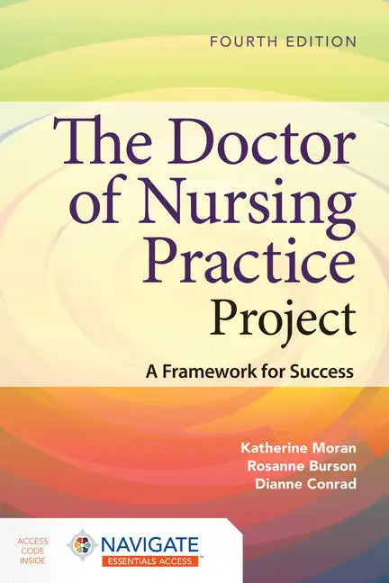 The Doctor of Nursing Practice Project: A Framework for Success - Hardcover