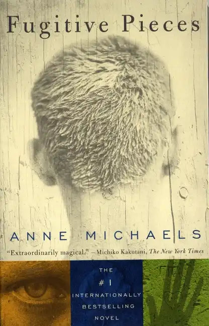Fugitive Pieces: A Novel (WINNER OF THE BAILEYS WOMEN'S PRIZE FOR FICTION) - Paperback