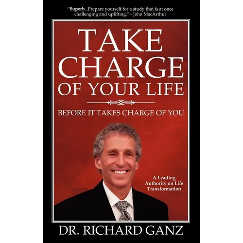 Take Charge of Your Life...Before It Takes Charge of You - Paperback