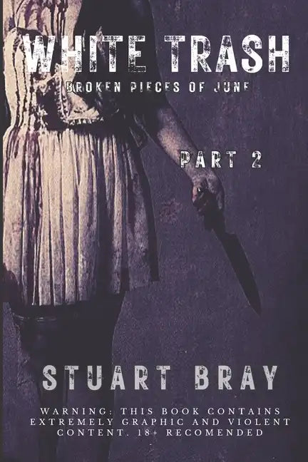 White trash: Broken pieces of June 2 - Paperback