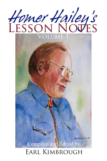 Homer Hailey's Lesson Notes (Volume 1) - Paperback