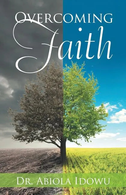 Overcoming Faith - Paperback