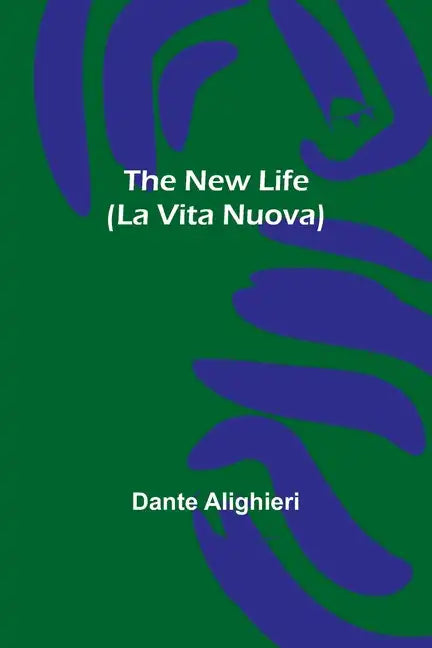 The New Life (La Vita Nuova) - Paperback