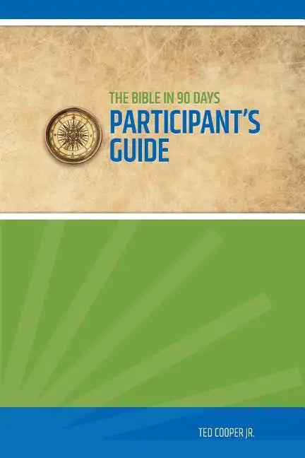 Bible in 90 Days Participant's Guide - Paperback