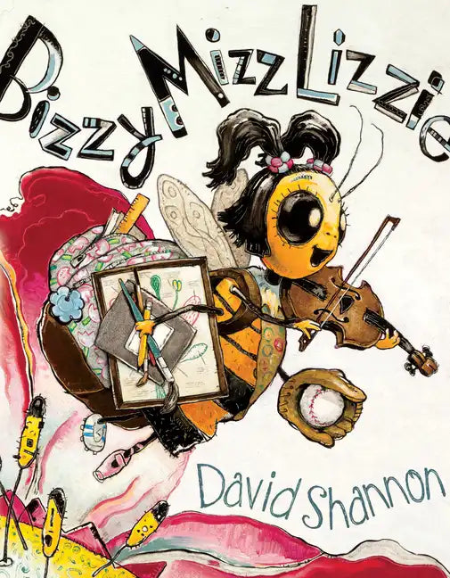 Bizzy Mizz Lizzie - Hardcover