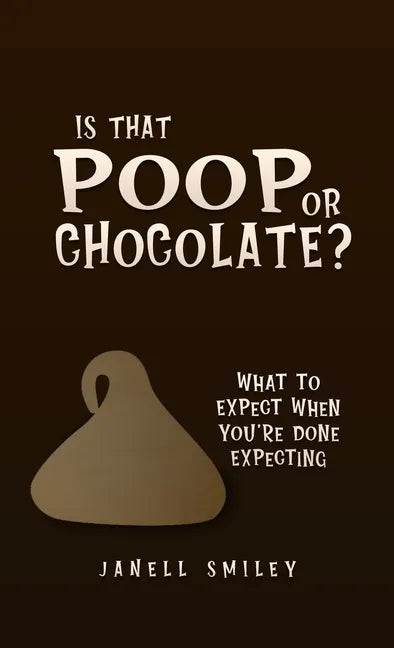 Is That Poop or Chocolate? - Hardcover
