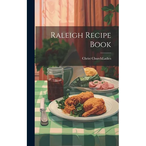 Raleigh Recipe Book - Hardcover