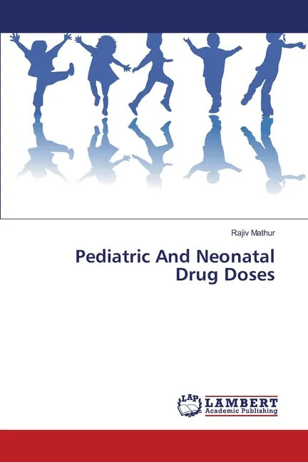 Pediatric And Neonatal Drug Doses - Paperback