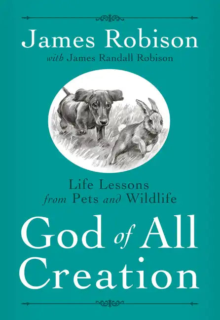 God of All Creation: Life Lessons from Pets and Wildlife - Paperback