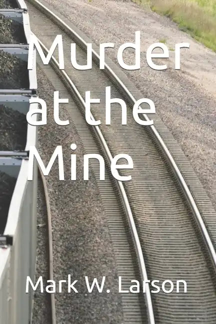 Murder at the Mine - Paperback