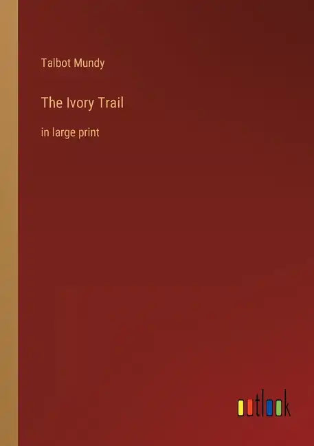 The Ivory Trail: in large print - Paperback