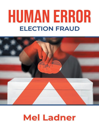 Human Error: Election Fraud - Paperback