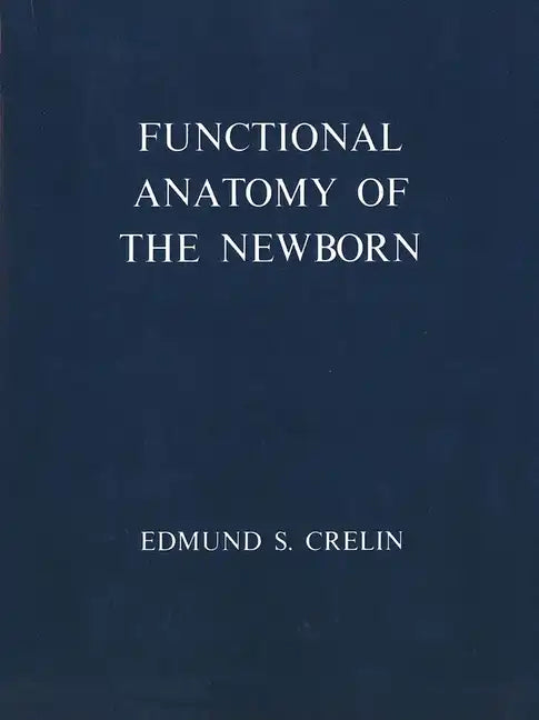 Functional Anatomy of the Newborn - Paperback