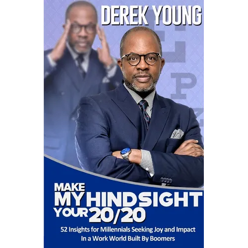Make My Hindsight Your 20/20 - Paperback