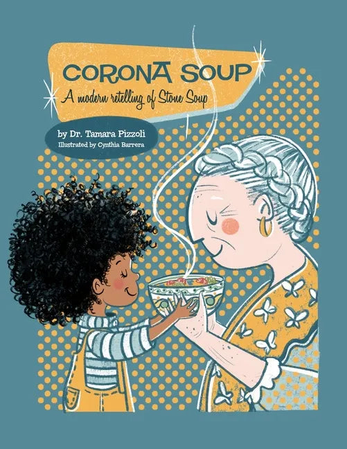 Corona Soup: A Modern Retelling of Stone Soup - Paperback