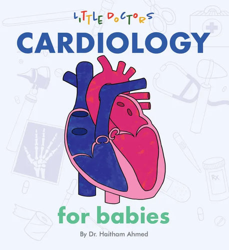 Cardiology for Babies - Board Book
