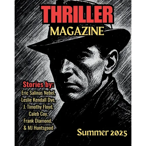 Thriller Magazine: Summer 2025 Issue - Paperback