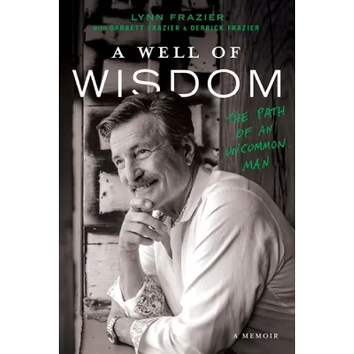 A Well of Wisdom: The Path of an Uncommon Man - Paperback