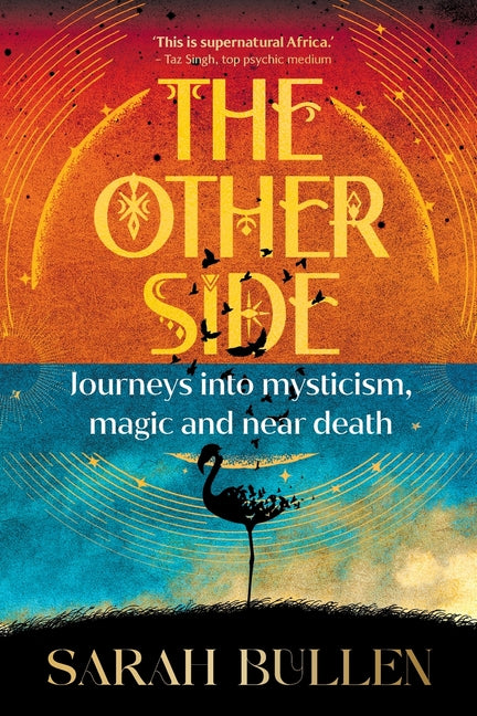 THE OTHER SIDE - Journeys into mysticism, magic and near death - Paperback