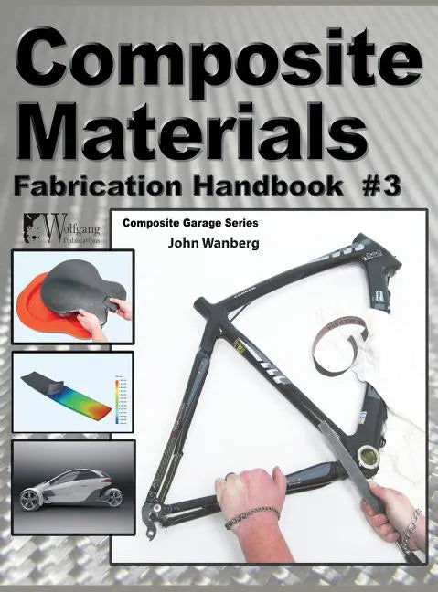 Composite Materials: Fabrication Handbook #3 - Hardcover