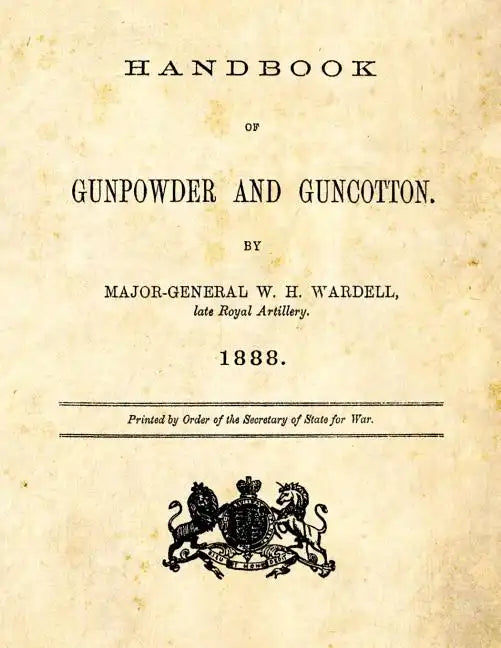 Handbook of Gunpowder and Guncotton - Paperback