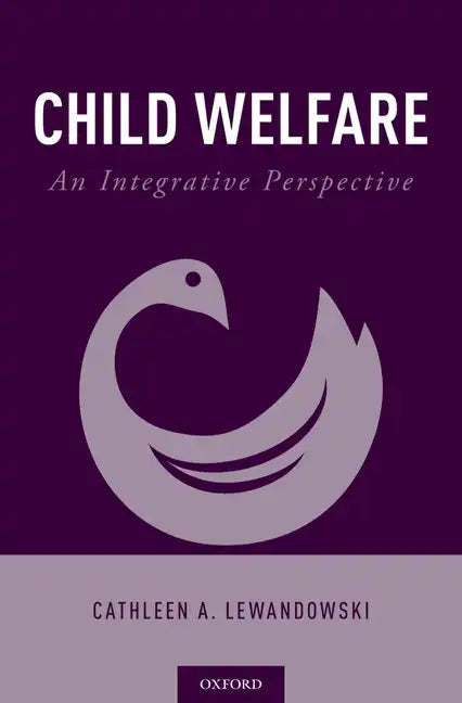 Child Welfare: An Integrative Perspective - Paperback