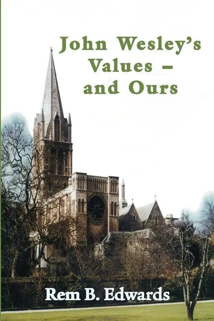 John Wesley's Values--And Ours - Paperback