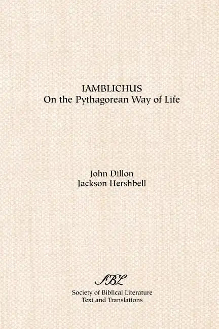 Iamblichus: On the Pythagorean Way of Life - Paperback